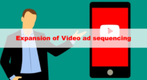 YouTube広告、動画広告シーケンスの提供範囲を拡大