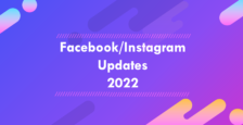 Facebook広告、Instagram広告の2022年主要アップデートまとめ