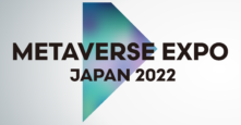 Meta社主催による「METAVERSE EXPO JAPAN 2022」7月27日・28日に開催