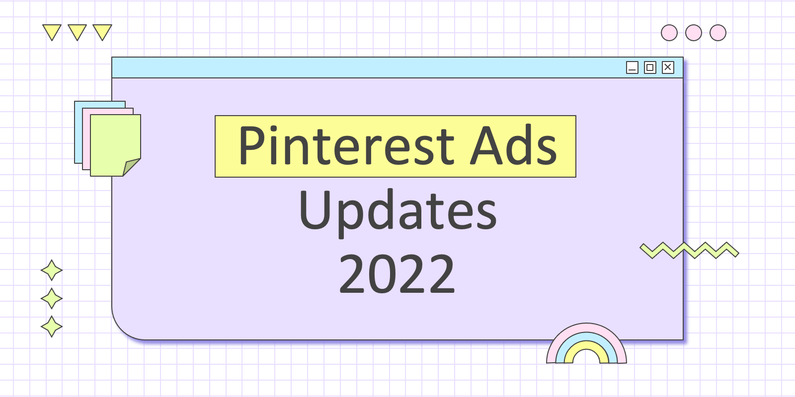 2022年 Pinterest アド 広告の主要アップデートまとめ