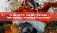 YouTube広告、15秒スキップ不可の動画広告がオークション型で購入可能に