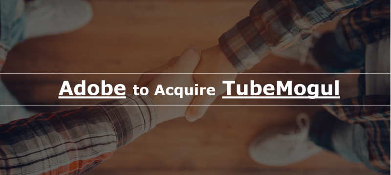 Adobe、TubeMogulを買収。動画広告の戦略・分析の強化へ