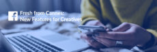 Facebook、カンヌライオンズ2017でCreative Hubのアップデートを発表