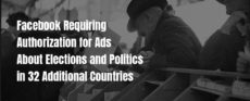 Facebook、選挙・政治に関する広告の承認プロセスが必要な国を32カ国に追加