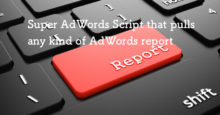 Google AdWords（Google広告）のあらゆるレポートを取得するAdWordsスクリプト（Google広告スクリプト）