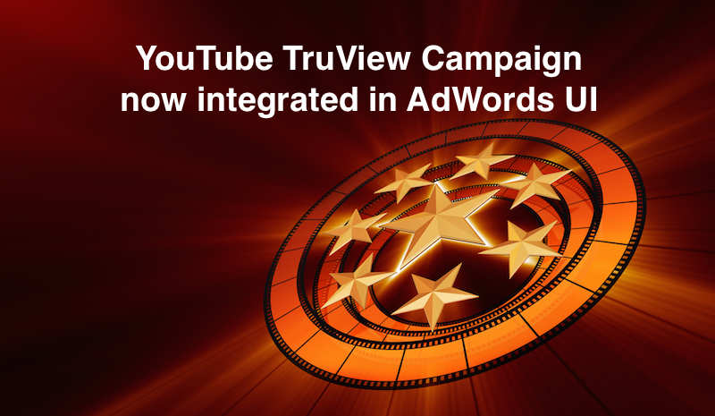 YouTube広告、TrueView動画広告キャンペーンをGoogle AdWords管理画面に統合